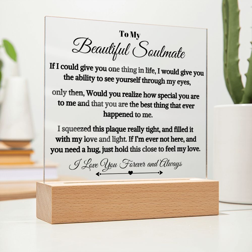 Gift For Soulmate "The Best Thing Ever Happened To Me" Acrylic Plaque