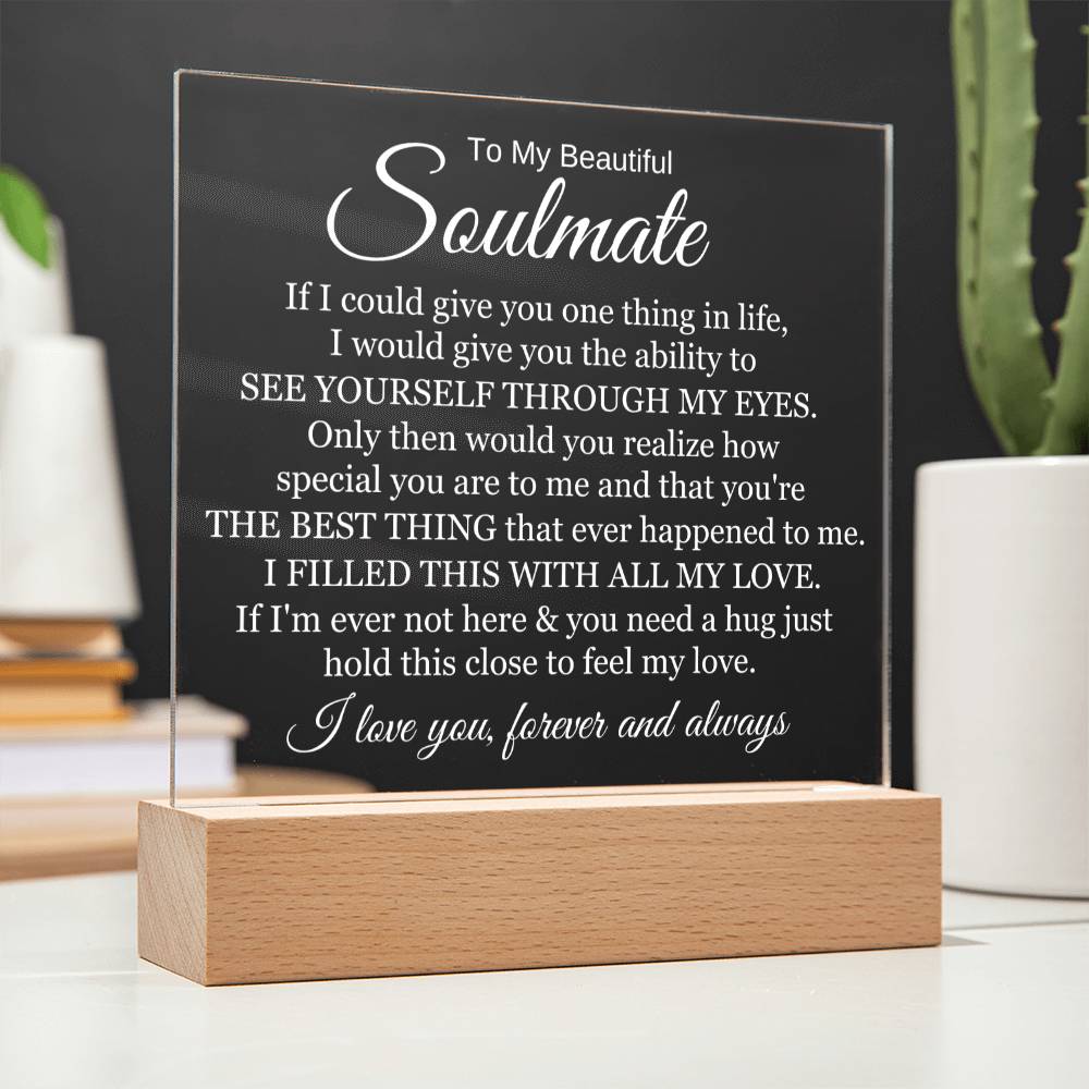 To My Beautiful Soulmate "The Best Thing Ever Happened To Me" Acrylic Lamp