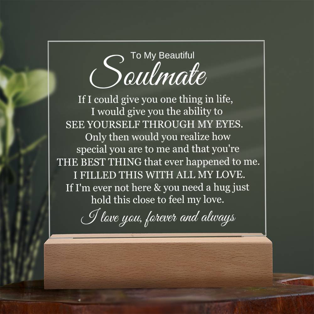 To My Beautiful Soulmate "The Best Thing Ever Happened To Me" Acrylic Lamp