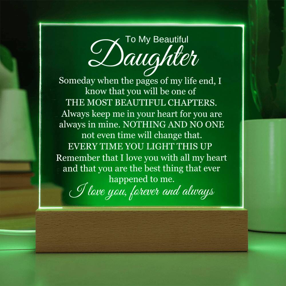 To My Beautiful Daughter - I Will Always Love You - Acrylic Lamp š