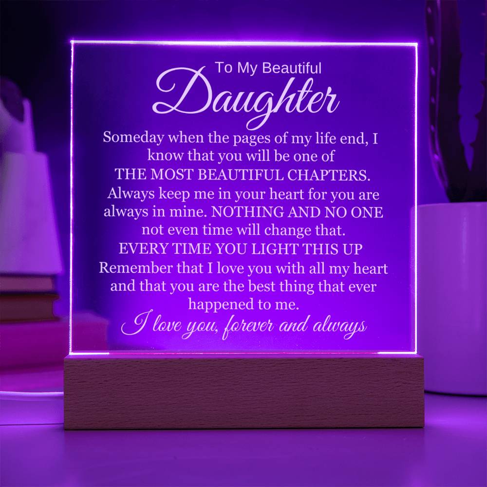 To My Beautiful Daughter - I Will Always Love You - Acrylic Lamp š