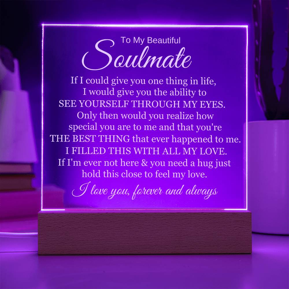 To My Beautiful Soulmate "The Best Thing Ever Happened To Me" Acrylic Lamp