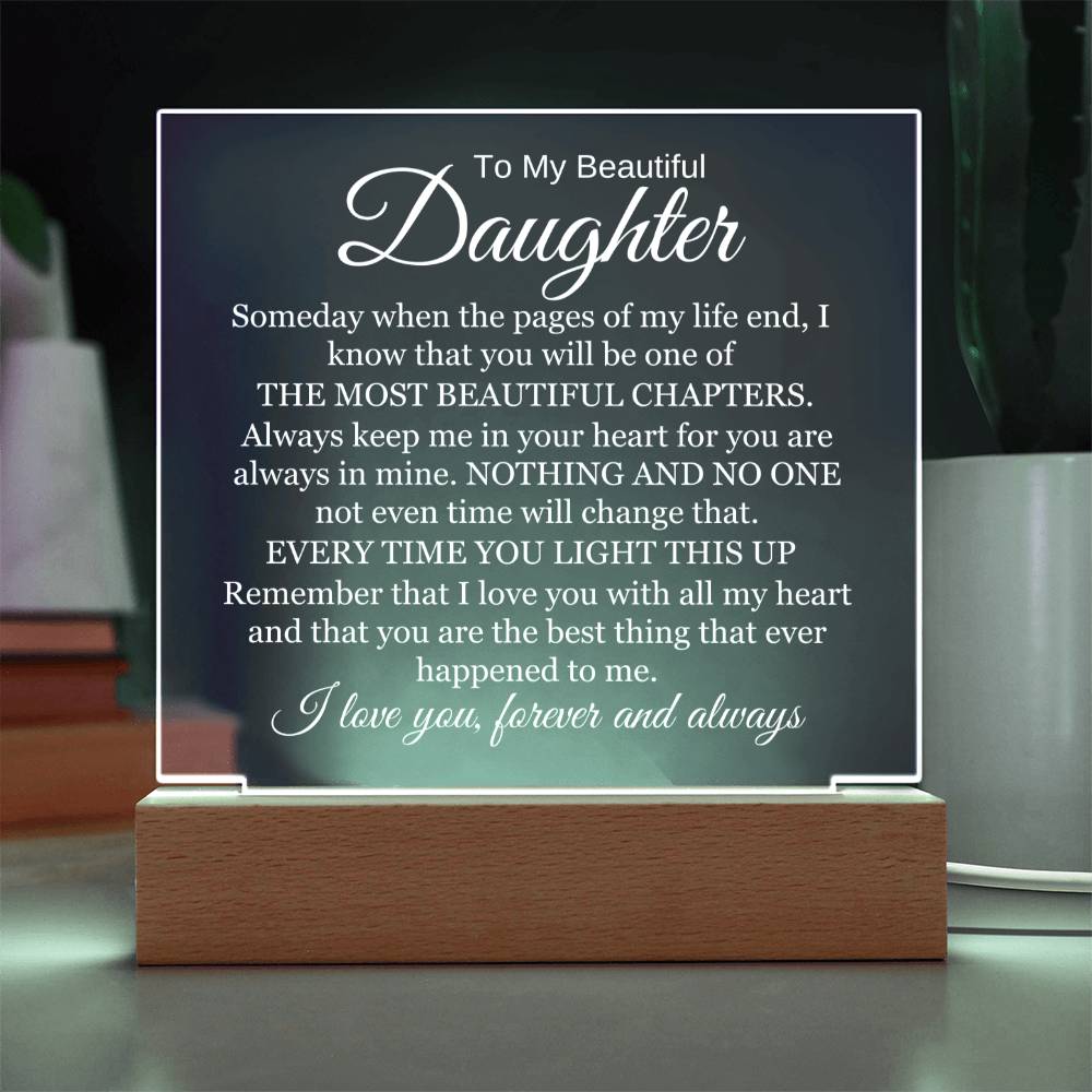 To My Beautiful Daughter - I Will Always Love You - Acrylic Lamp š