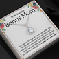 To my bonus mom / Eternal Hope Necklace