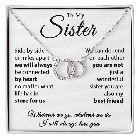 To my sister - I will always love you - Perfect Pair Necklace
