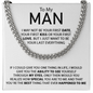 To My Man - I Just Want To Be Your Last Everything - Cuban Link Chain