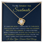 To My Smokin' Hot Soulmate - Love Knot Necklace