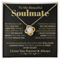 To My Beautiful Soulmate -  Love Knot Necklace