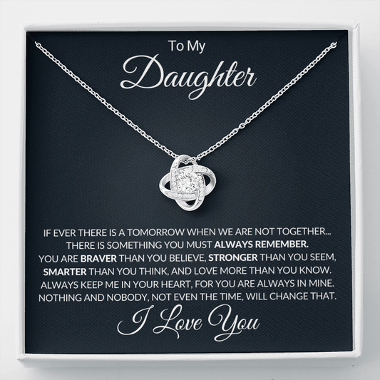 To My Daughter - Always Remember - Love Knot Necklace