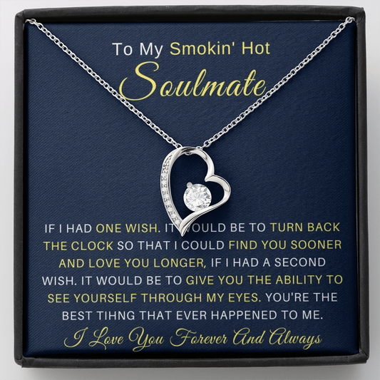 To My Smokin' Hot Soulmate - Forever Love Necklace