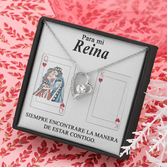 Para mi Reina / Collar de Amor Eterno
