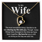 To my Wife - My Love For You -  Forever Love Necklace