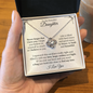 To My Beautiful Daughter - Love Knot Necklace