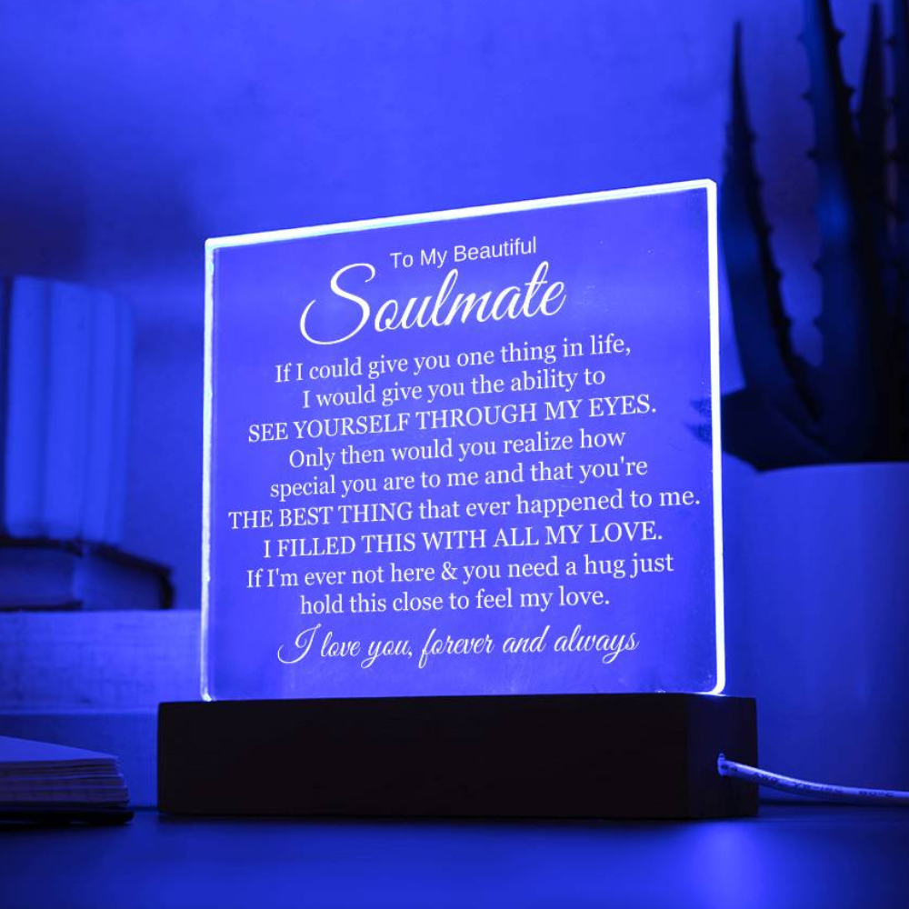 To My Beautiful Soulmate "The Best Thing Ever Happened To Me" Acrylic Lamp