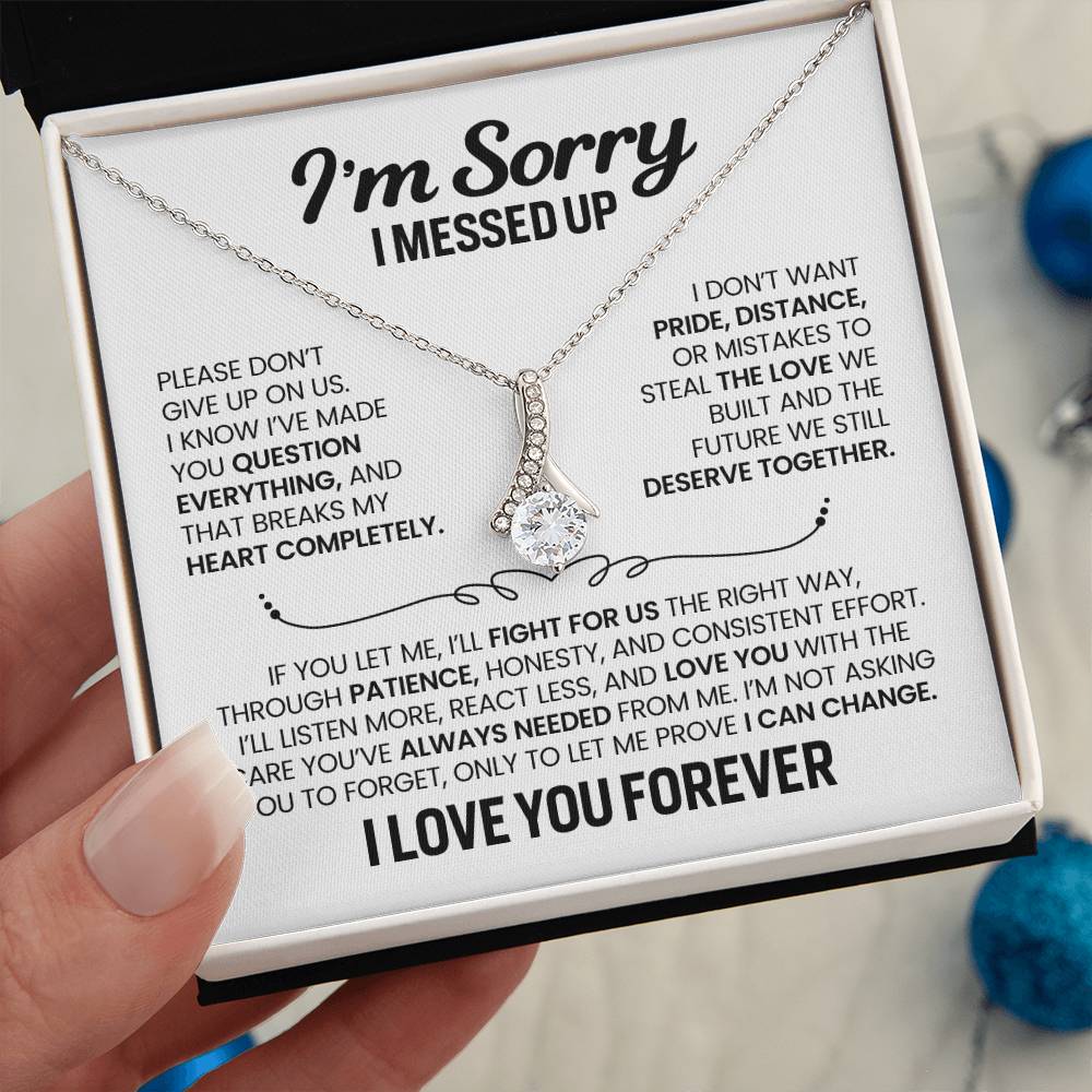 Apology Gift For Her - Alluring Beauty Necklace - I’m Not Giving Up On Us