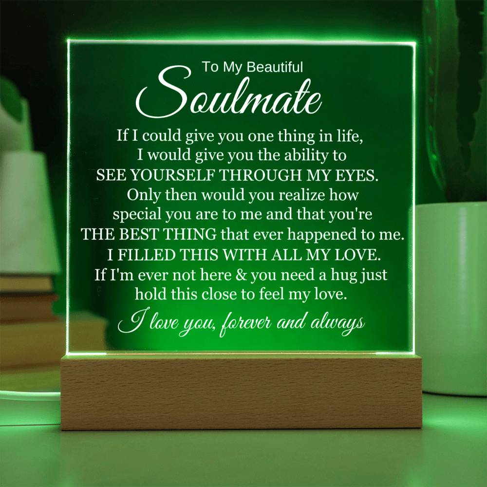 To My Beautiful Soulmate "The Best Thing Ever Happened To Me" Acrylic Lamp