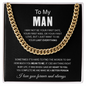 To My Man | Better Person | Cuban Link Chain