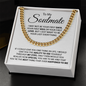 To My Soulmate - I Just Want To Be Your Last Everything - Cuban Link Chain