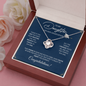 TO MY DAUGHTER - LOVE KNOT NECKLACE